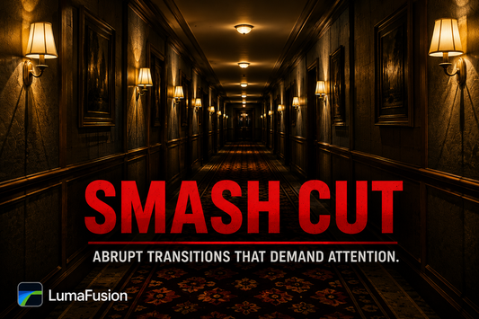 Smash Cut in LumaFusion