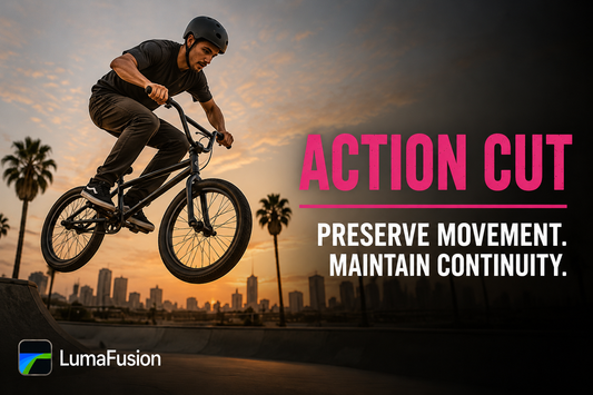 Using an Action Cut in LumaFusion